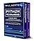 PYTHON PROGRAMMING: 2 book in 1: A complete guide from beginner to intermediate on python machine learning, data science, tools (Computer Programming 5)