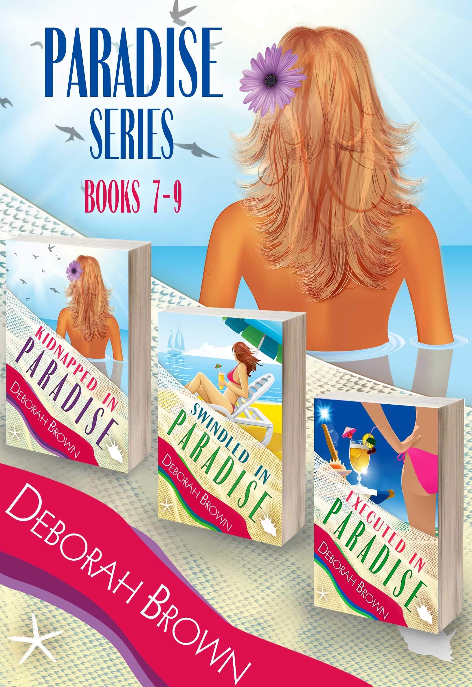 Paradise series : 7, 8, 9 Kidnapped in Paradise, Swindled in Paradise, Executed in Paradise Box Set (Kindle Edition)