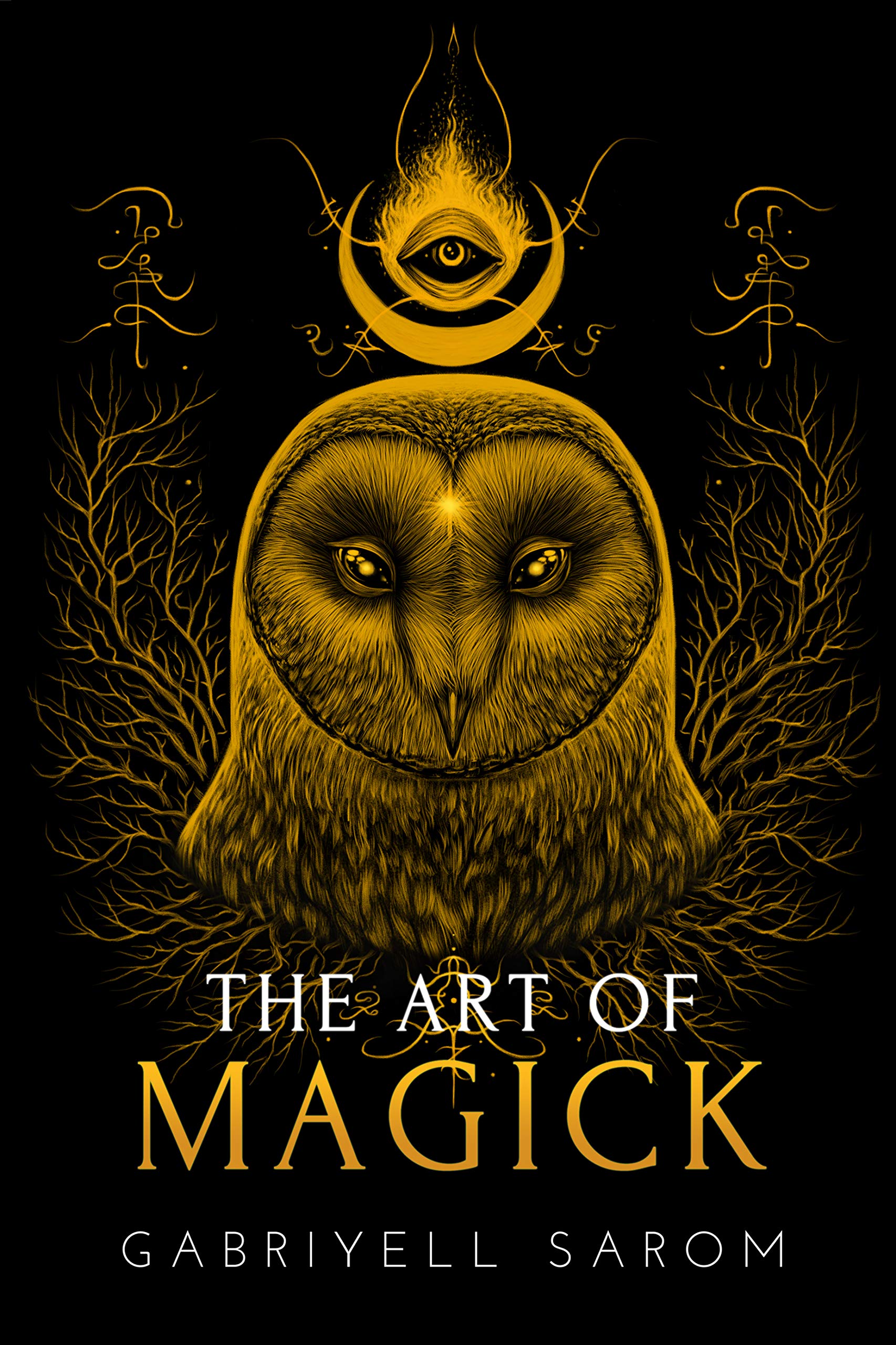 The Art of Magick: The Mystery of Deep Magick & Divine Rituals (The Sacred Mystery, #3)