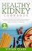 HEALTHY KIDNEY COOKBOOK by Vivian Clark