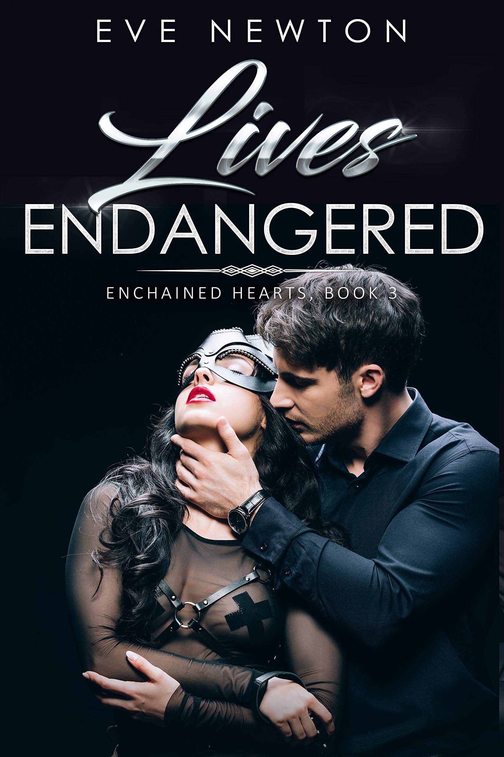 Lives Endangered (Enchained Hearts #3)