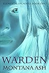 Warden by Montana Ash