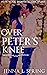 Over Peter's Knee