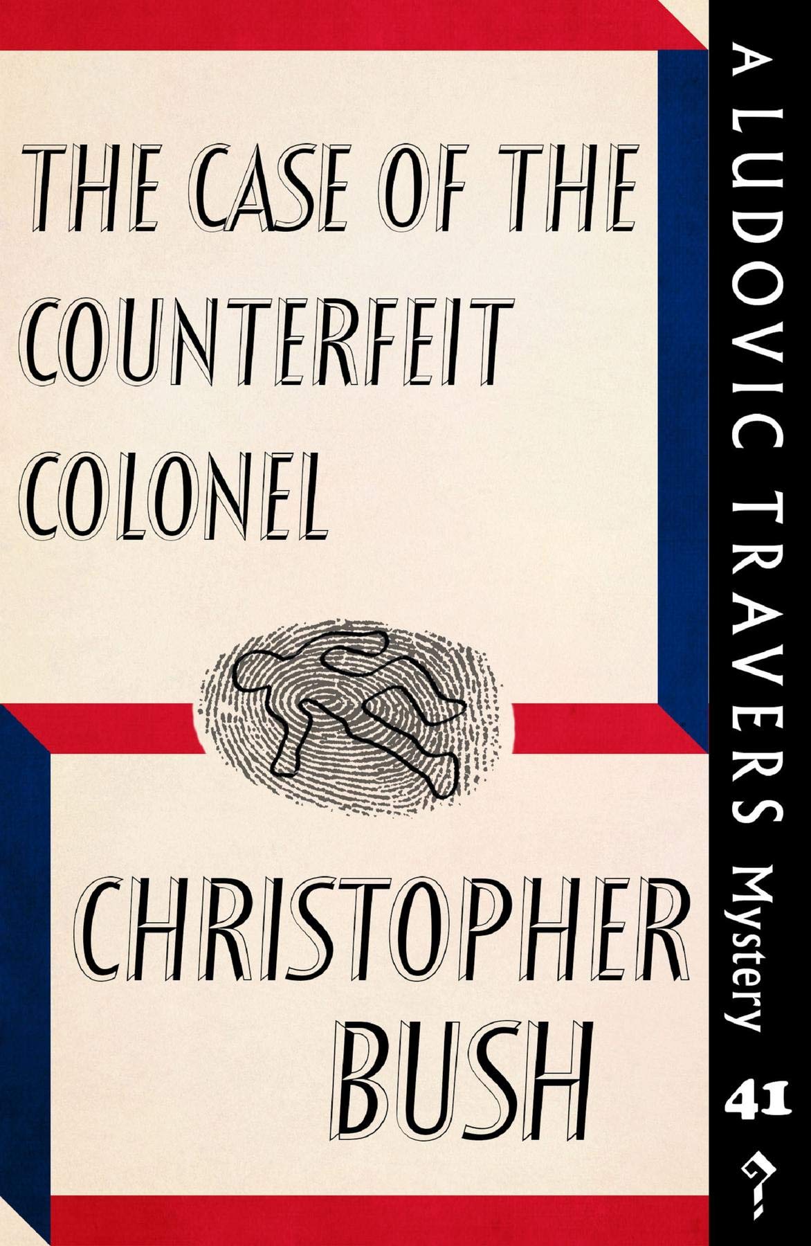 The Case of the Counterfeit Colonel: A Ludovic Travers Mystery (Kindle Edition)