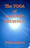 The Yoga of Radiant Presence Book cover for The Yoga of Radiant Presence