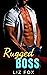 Rugged Boss (Bad Bosses #2)