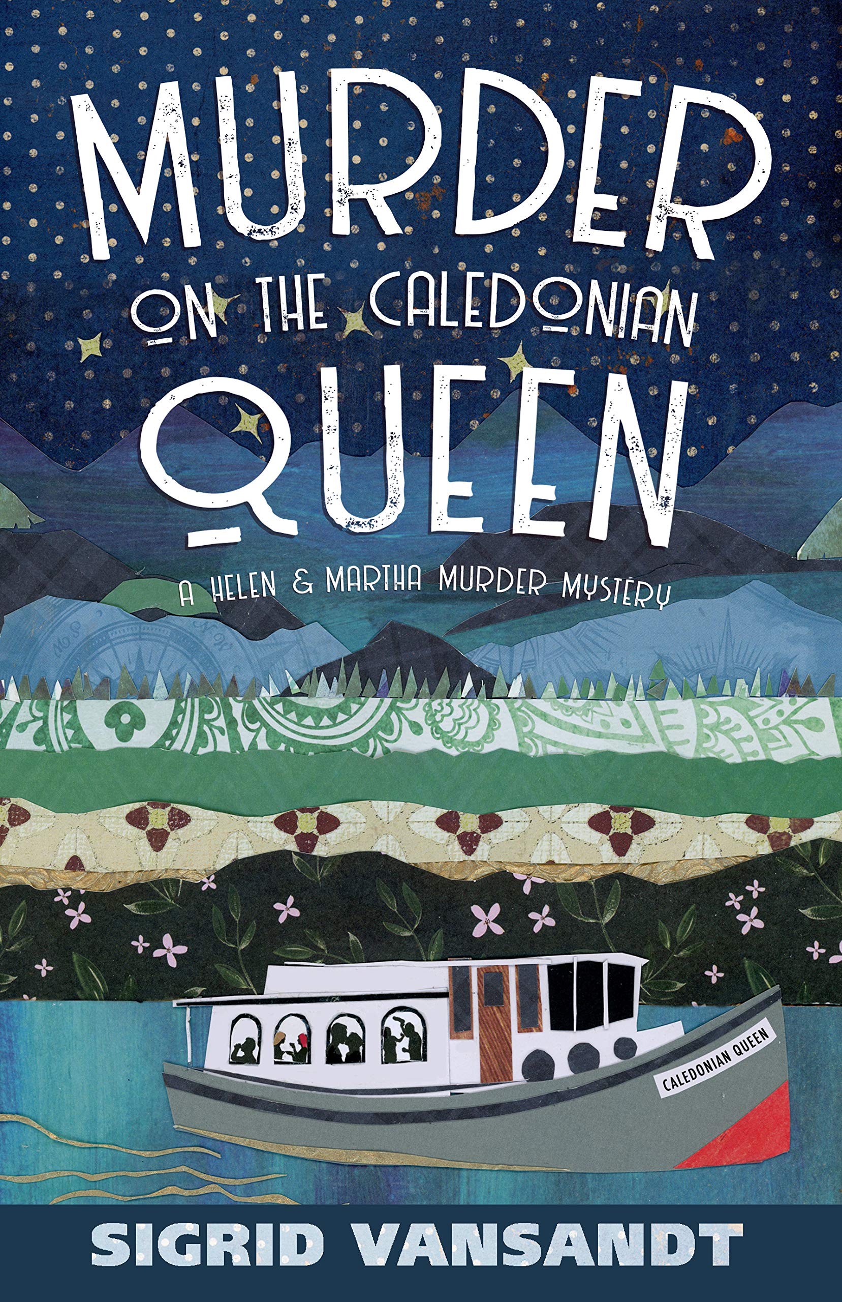Murder On The Caledonian Queen (A Helen & Martha Murder Mystery #5)