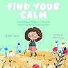 Find Your Calm: A...