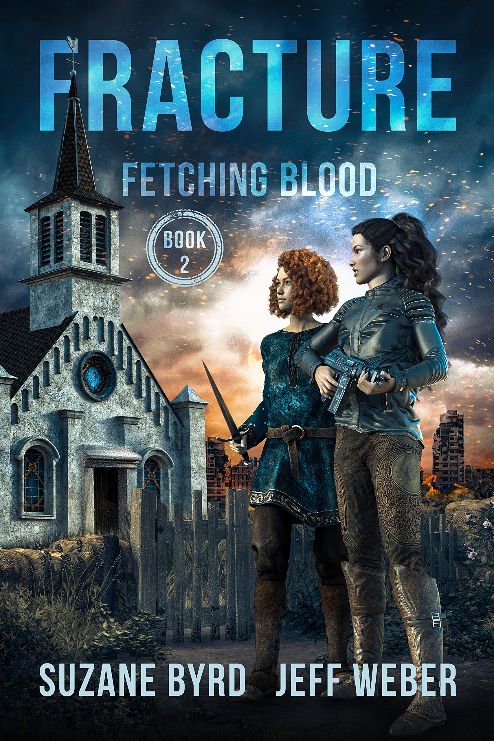 Fracture: Fetching Blood Book Two (Kindle Edition)
