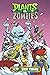 Plants: vs Zombies - Vol 13...