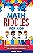 Math Riddles for Kids by Merry Young