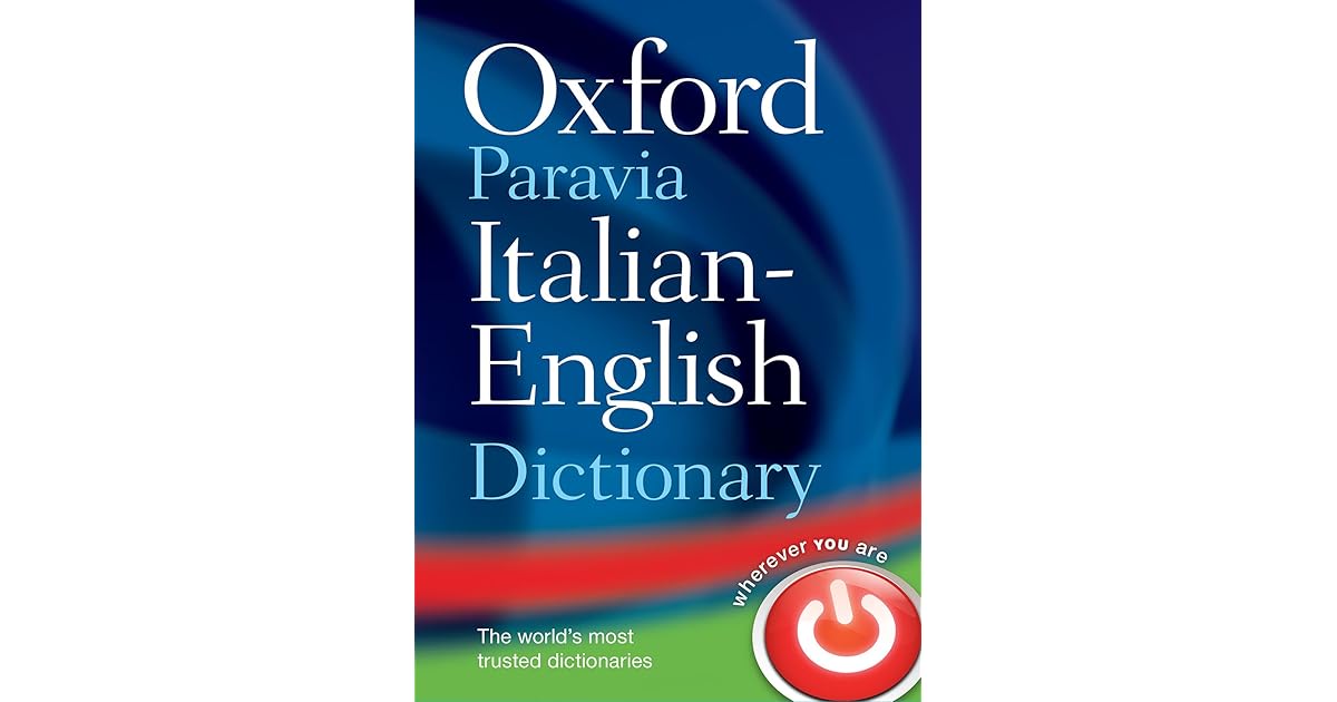Oxford Paravia Italian English Dictionary by Oxford Paravia