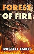 Forest of Fire (Grant Coleman Adventures #4)
