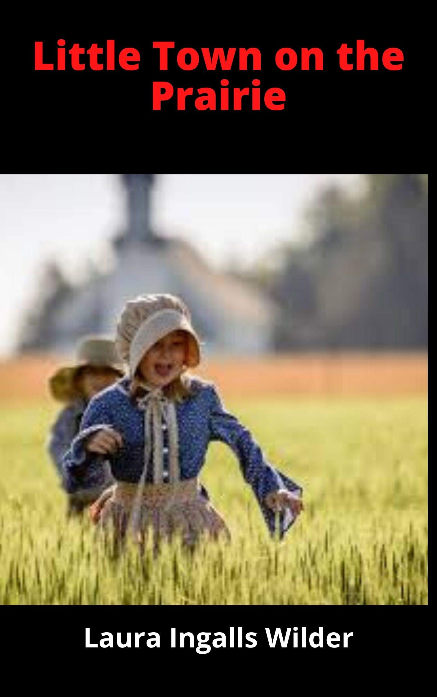 Little Town on the Prairie