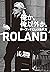 俺か、俺以外か。 ローランドという生き方【電子特典付】 (Japanese Edition)