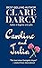 Caroline and Julia by Clare Darcy