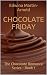 Chocolate Friday (The Chocolate Romance Series, #1)