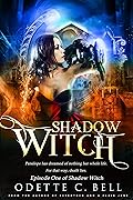 Shadow Witch Episode One