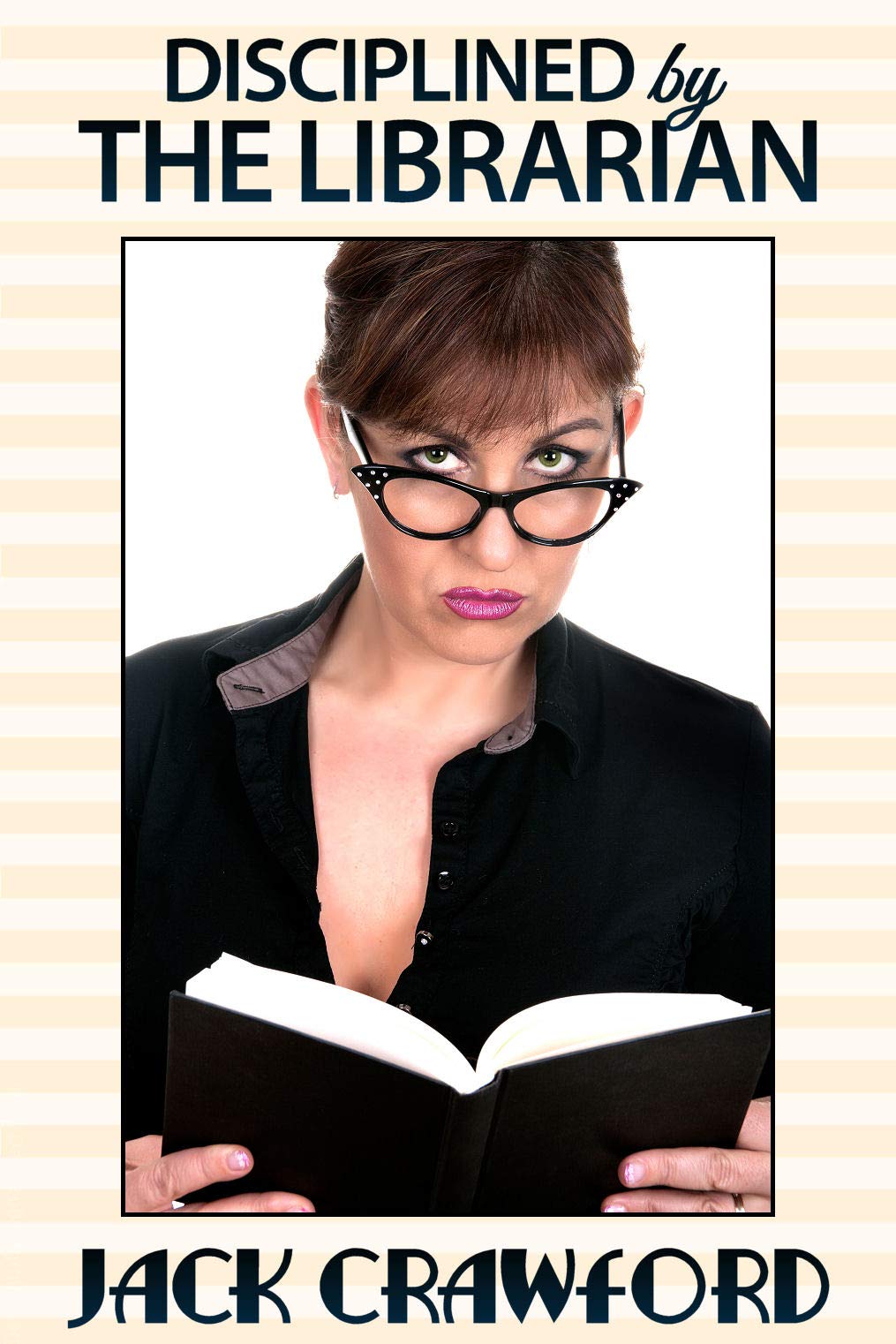 Disciplined by the Librarian (Kindle Edition)