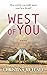 West of You