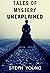 Tales of Mystery Unexplained. (Tales of Mysteries Unexplained Book 2): Tales of Mystery Unexplained Podcast