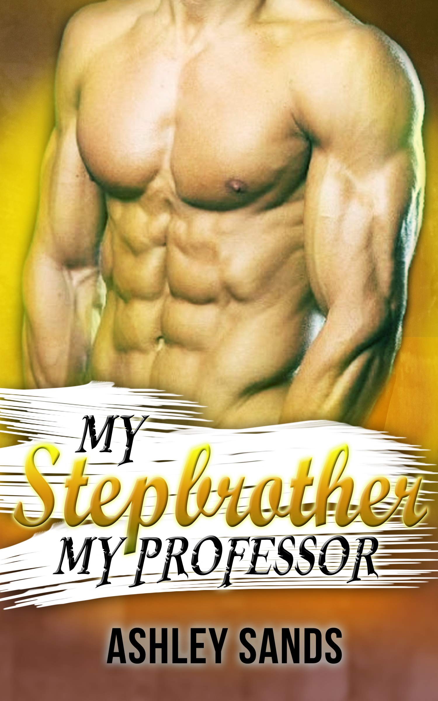 My Stepbrother, My Professor (Kindle Edition)
