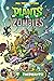 Plants: vs Zombies - Vol 3 ...