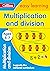 Multiplication and Division Ages 5-7: Prepare for school with easy home learning (Collins Easy Learning KS1)