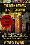 The Dark Secrets of SHTF Survival by Selco Begovic