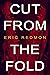 Cut from the Fold (The Cut ...