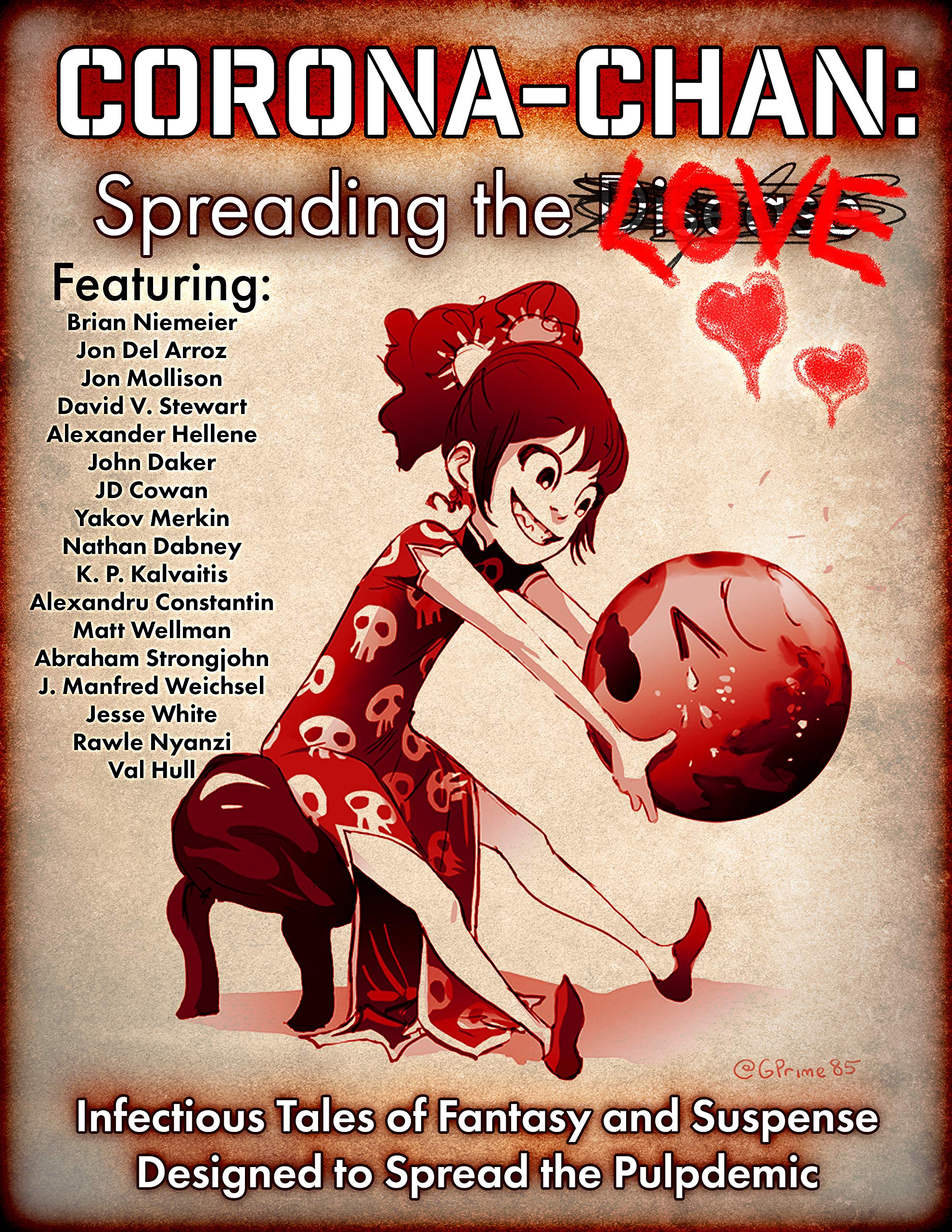 Corona-Chan: Spreading the Love: Infectious Tales of Fantasy and Suspense Designed to Spread the Pulpdemic (Kindle Edition)