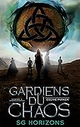 Gardiens du Chaos (Céline Parker, t. 1)