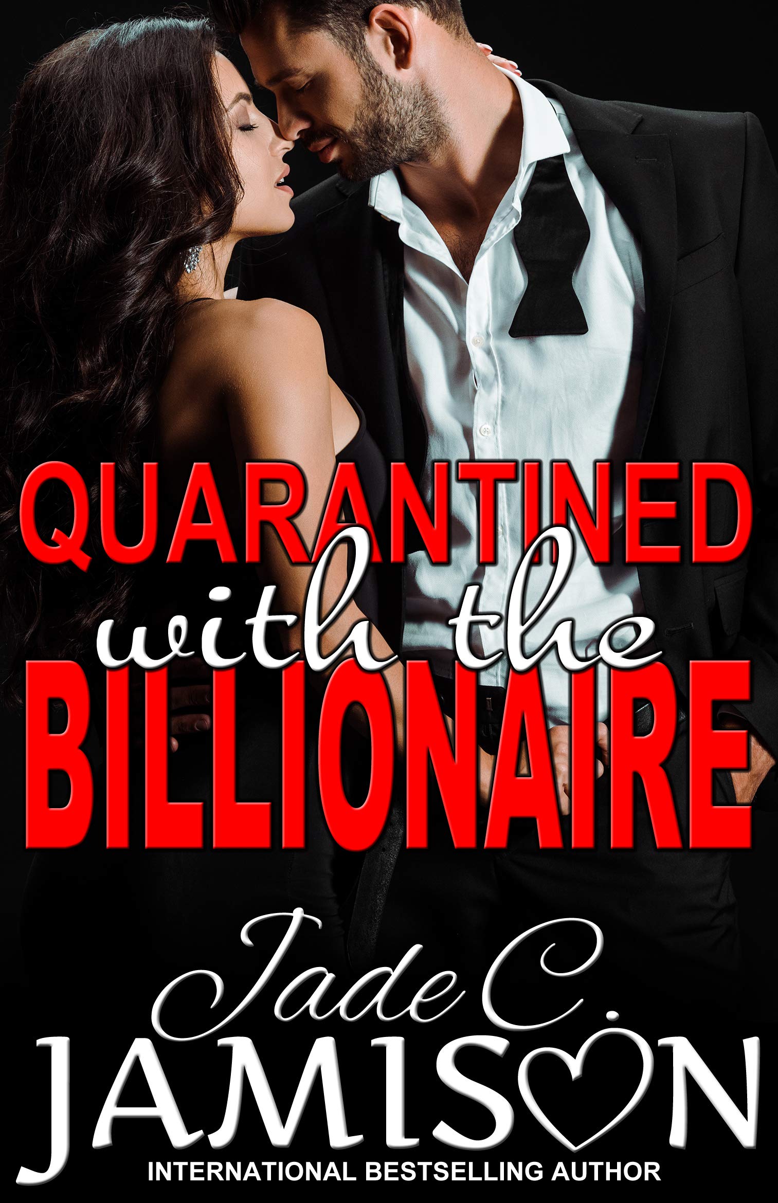 Quarantined with the Billionaire (Kindle Edition)