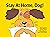 Stay at Home, Dog!: An educ...