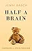Half A Brain: Confessions of a Special Needs Mom