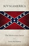 Scum America: The...
