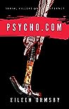 Psycho.com by Eileen Ormsby