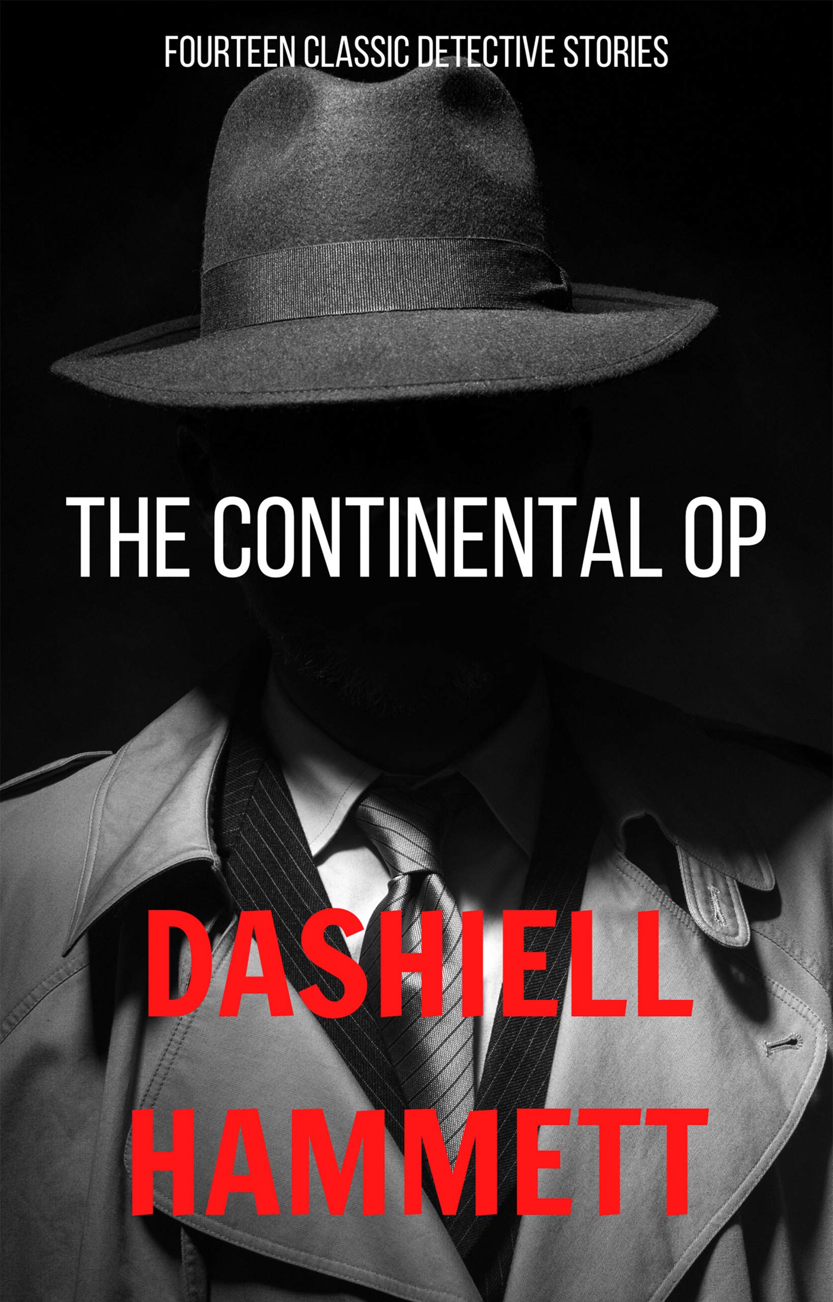 The Complete Continental Op: 30 Classic Detective Stories (Kindle Edition)