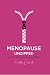 Menopause Unzipped: how to ...