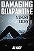Damaging Quarantine (Goodlo...
