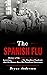 The Spanish Flu by Bryan Anderson