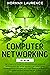 Computer Networking: The Complete Guide to Understanding Wireless Technology, Network Security and Mastering Communication Systems. Includes simples approach to Learn Hacking Basics and Kali Linux