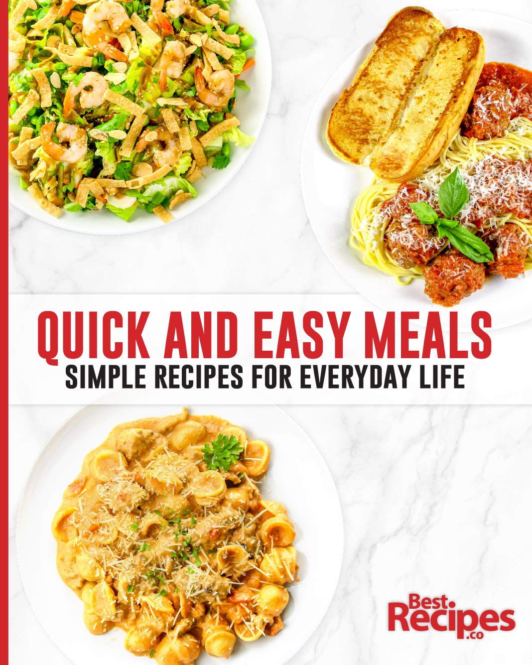 Quick and Easy Meals: Simple Recipes for Everyday Life (Kindle Edition)