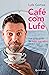 Café com Lufe by Lufe Gomes
