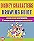 Disney Character Drawing Guide by Sarah Wood