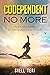 Codependent no More by Shell Teri