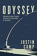 Odyssey: Encounter the God of Heaven and Escape the Surly Bonds of this World