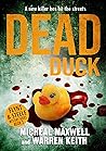 Dead Duck by Micheal Maxwell