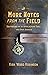 More Notes from the Field by Kirk Ward Robinson