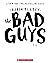 The Bad Guys in The One?! by Aaron Blabey